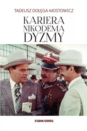 Kariera Nikodema Dyzmy - Tadeusz Do��ga-Mostowicz
