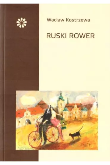 Ruski rower - Wac�aw Kostrzewa