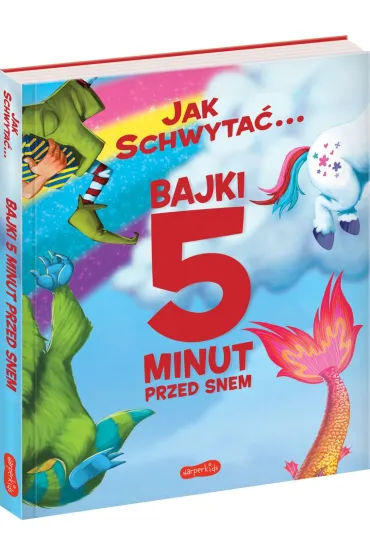 Jak schwyta�... Bajki 5 minut przed snem - Wallace Adam, Andy  Elkerton