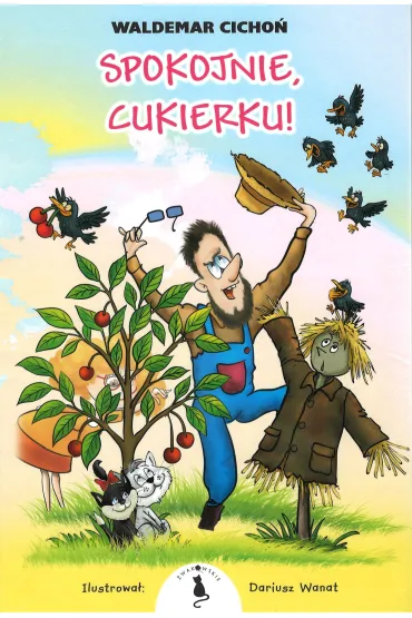 Spokojnie, Cukierku! - Waldemar Cicho�