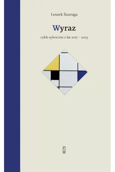 Wyraz cykle sylwiczne z lat 2017-2023 - Leszek Szaruga