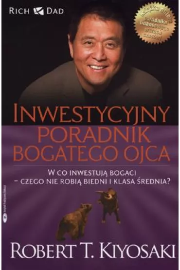 Inwestycyjny poradnik bogatego ojca. Czyli w co... - Sharon Lechter, Robert T. Kiyosaki