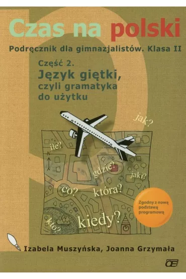 Czas na polski 2 podr�cznik cz�� 2 - Izabela Muszy�ska, Joanna Grzyma�a