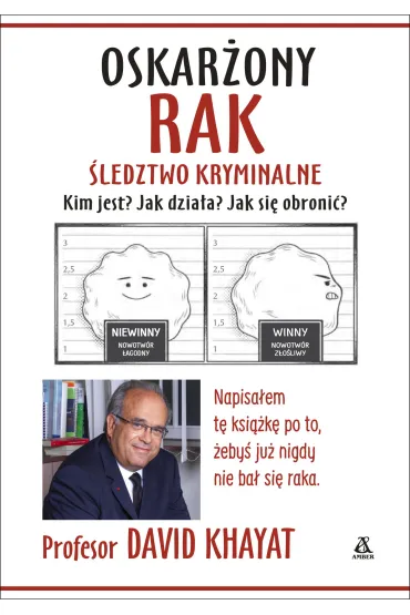 Oskar�ony rak: �ledztwo kryminalne - David Khayat