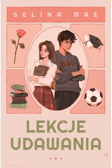 Lekcje udawania - Selina Mae