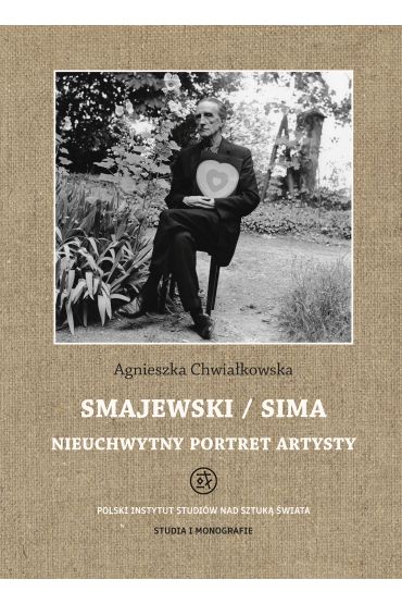 Smajewski / Sima. Nieuchwytny portret artysty