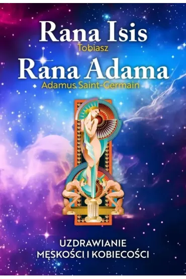 Rana Isis Rana Adama - Tobiasz, Saint Germain
