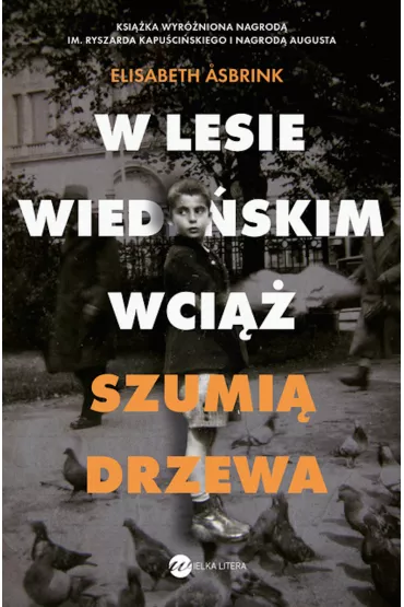 W lesie wiede�skim wci�� szumi� drzewa - Elisabeth Asbrink