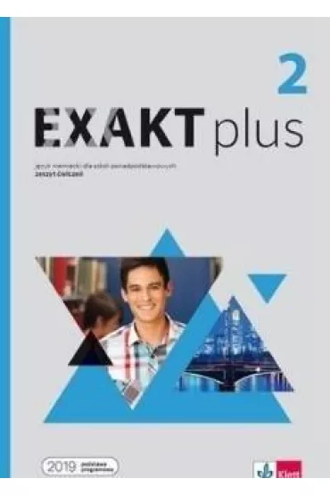 Exakt plus 2. Zeszyt �wicze� do j�zyka niemieckiego dla szk� ponadpodstawowych