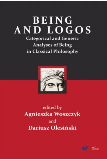 Being and Logos - Agnieszka Woszczyk, Dariusz Olesi�ski