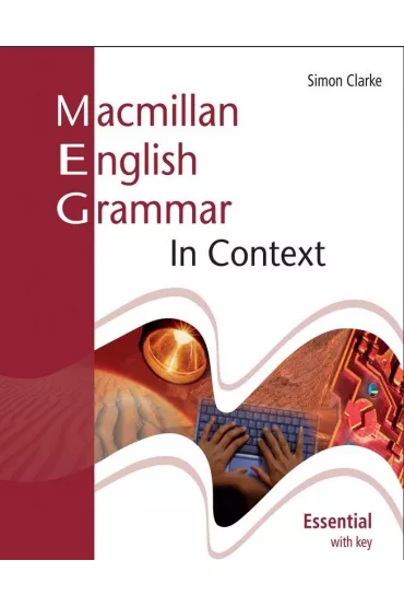 Macmillan English Grammar In Context Essential z kluczem - Simon Clarke