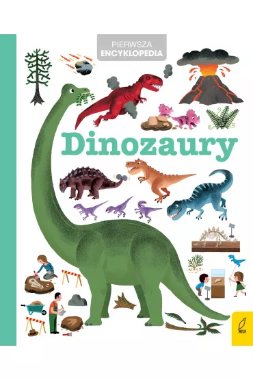 Pierwsza encyklopedia. Dinozaury