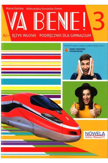Va Bene! 3 Podr�cznik + �wiczenia - Marta Kaliska, Aleksandra Kostecka-Szewc
