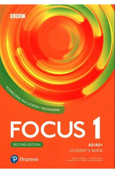 Focus Second Edition 1. Student's Book + kod do interaktywnego podr�cznika i zeszytu �wicze� - Bartosz Micha�owski, Marta Umi�ska, Tomasz Siuta, Patrica Reilly