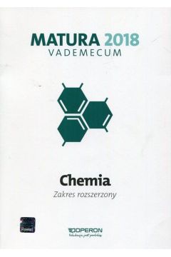 Matura 2018 Vademecum Chemia Zakres rozszerzony