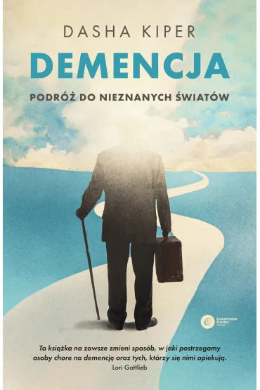 Demencja. Podr� do nieznanych �wiat�w - Dasha Kiper