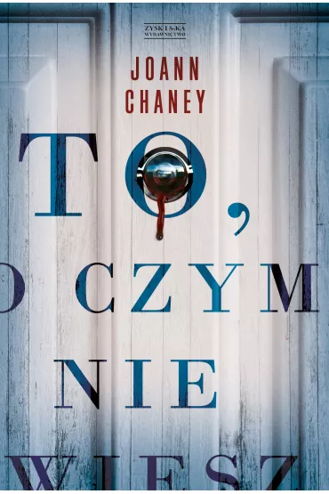 To, O Czym Nie Wiesz - JoAnn Chaney
