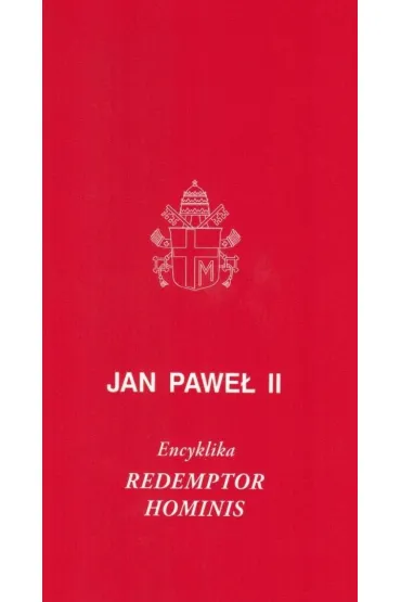 Redemptor hominis. Encyklika - Jan Pawe� II