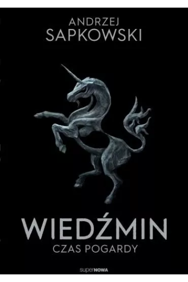 Czas pogardy. Wied�min. Tom 4 - Andrzej Sapkowski
