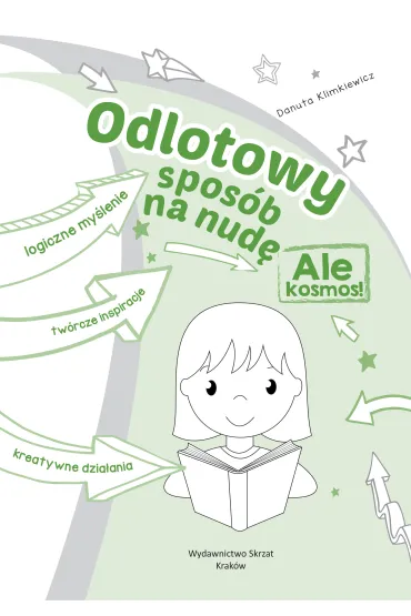 Odlotowy spos�b na nud�. Ale kosmos! - Danuta Klimkiewicz