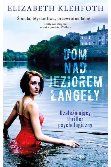 Dom nad Jeziorem Langely - Elizabeth  Klehfoth