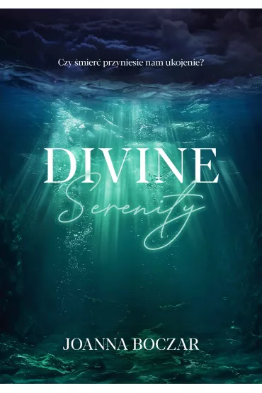 Divine Serenity - Joanna  Boczar