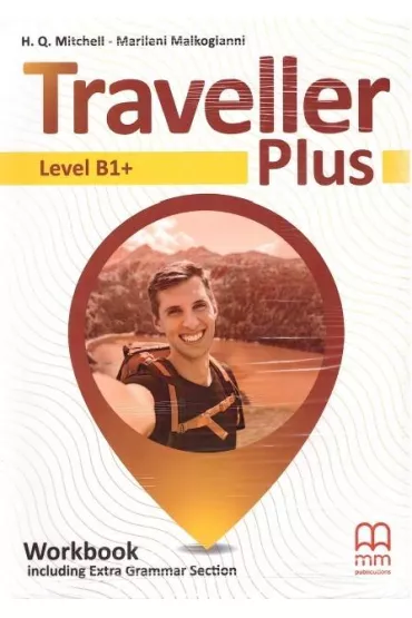 Traveller Plus. Workbook including Extra Grammar Section. Level B1+ - H. Q. Mitchell, Marileni Malkogianni