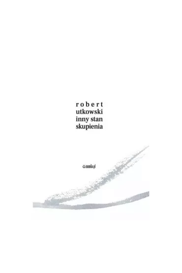 Inny stan skupienia - Robert  Utkowski