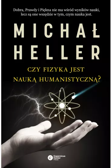 Czy fizyka jest nauk� humanistyczn� - Micha� Heller