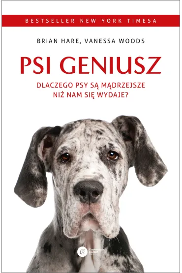 Psi geniusz.. Dlaczego psy s� m�drzejsze ni� nam si� wydaje? - Brian  Hare, Vanessa  Woods