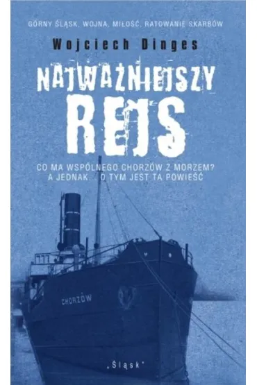 Najwa�niejszy rejs - Wojciech Dinges