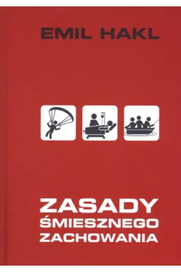 Zasady �miesznego zachowania (pocket) - Emil Hakl