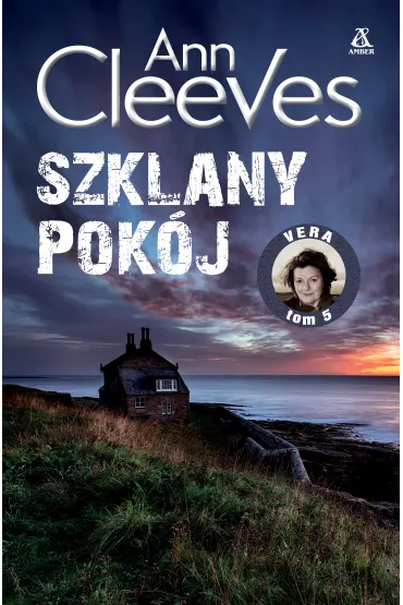 Szklany pok�j. Vera Stanhope. Tom 5 - Ann Cleeves