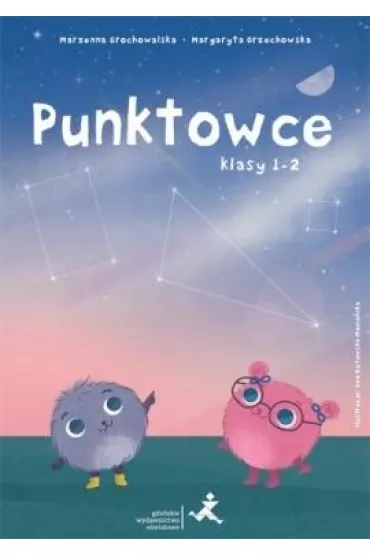 Punktowce dla klas 1-2 - Marzenna Grochowalska, Margaryta Orzechowska