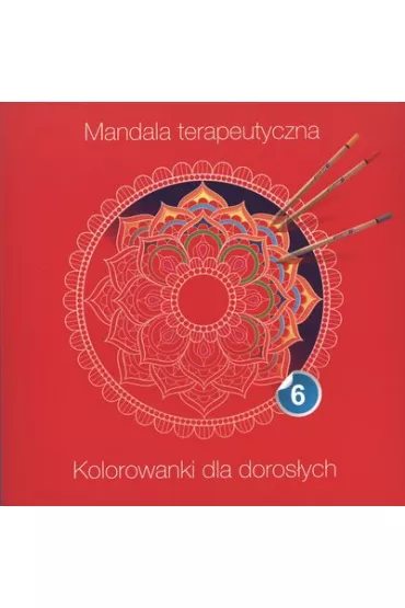 Mandala terapeutyczna 6. Kolorowanki dla doros�ych