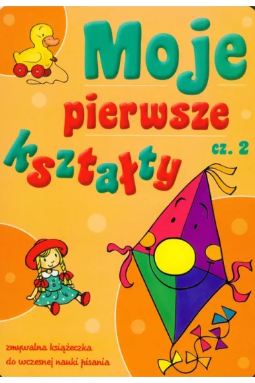 Moje pierwsze kszta�ty cz.2 - Joanna Sk�ra