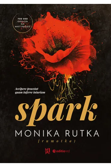 Spark. The Chain. Tom 1 - Monika Rutka