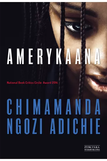 Amerykaana - Chimamanda Ngozi-Adichie