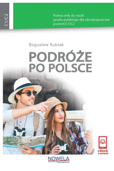 Podr�e po Polsce Podr�cznik do nauki j. polskiego - Bogus�aw Kubiak