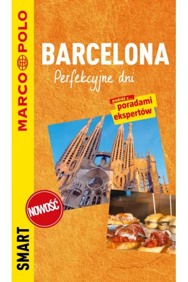 Barcelona. Perfekcyjne dni. Przewodnik Marco Polo Smart