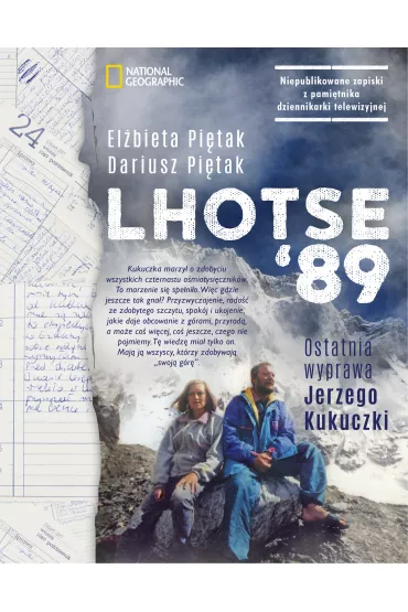 Lhotse 89. Ostatnia Wyprawa Jerzego Kukuczki - Dariusz  Pi�tak, El�bieta  Pi�tak