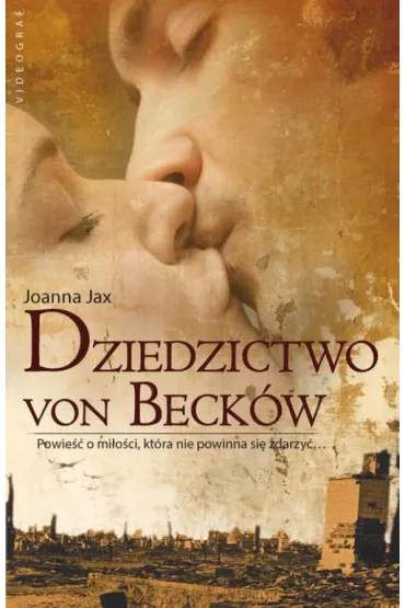 Dziedzictwo von Beck�w. Saga von Beck�w. Tom 1 - Joanna Jax