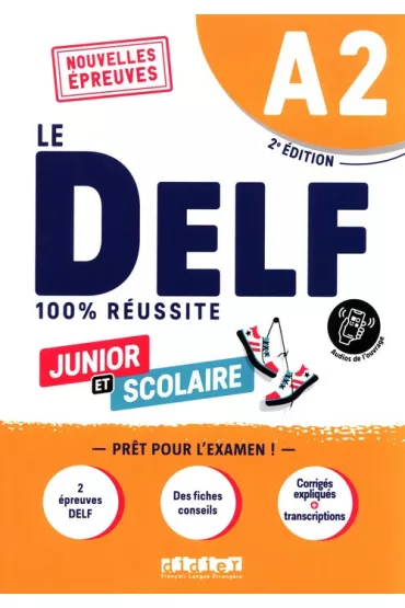 DELF A2. 100% reussite scolaire et junior - Romain Chr�tien, Isabelle Aubo