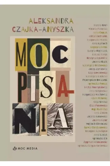 Moc pisania - Aleksandra Czajka-Anyszka