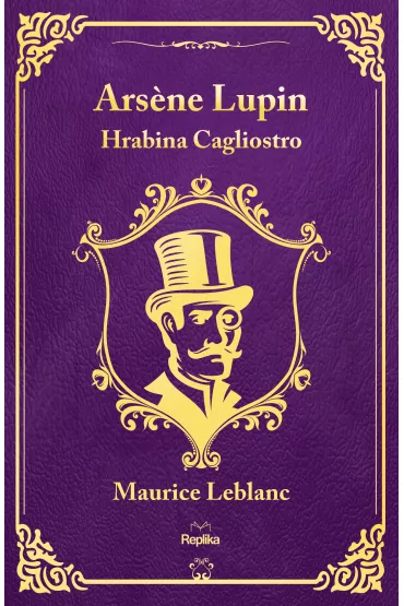 Arsene Lupin. Hrabina Cagliostro - Maurice Leblanc