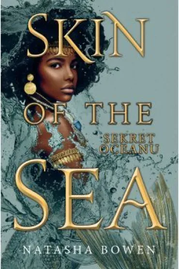 Skin of the Sea. Sekret oceanu - Natasha  Bowen