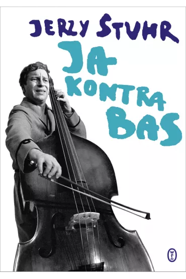 Ja kontra bas - Jerzy Stuhr