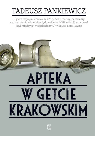 Apteka w getcie krakowskim - Tadeusz Pankiewicz