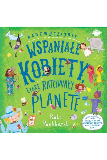 Nadzwyczajnie wspaniae kobiety ktre ratoway planet - Kate Pankhurst