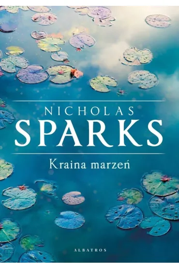 Kraina marze� - Nicholas Sparks